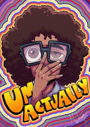 Um Actually: Vibrant Retro Art Print - Premium Wooden Framed Poster. Ready to Hang.