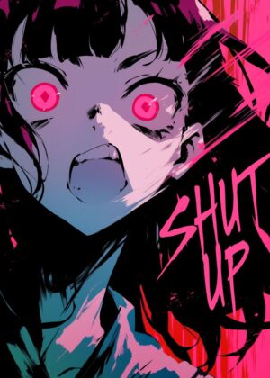 Anime Girl Yelling 'Shut Up' - Premium Wooden Framed Poster. Ready to Hang.